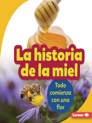 cover image of La historia de la miel (The Story of Honey)